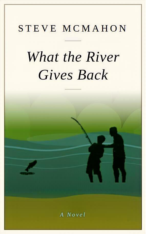 What the River Gives Back cover